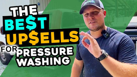 The Best Upsells For Pressure Washing Businesses